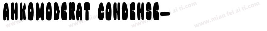 Ankomoderat Condense字体转换